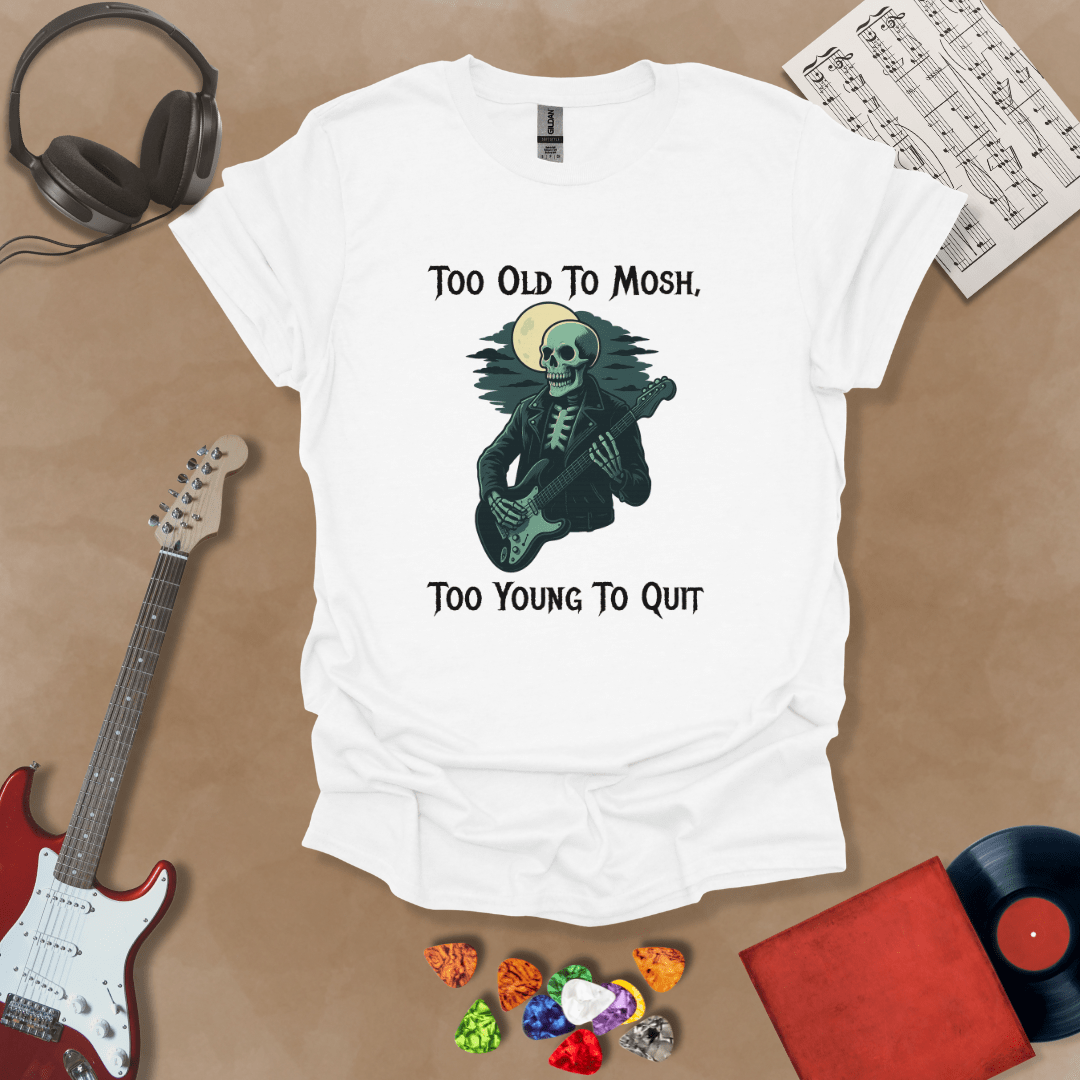 White t-shirt with Skeleton guitarist under moonlight with text 'Too old to mosh, too young to quit'