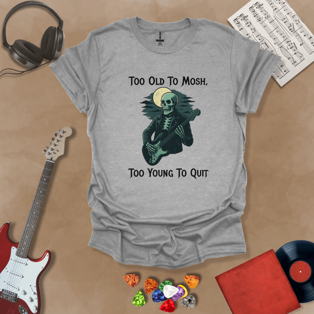 Gray t-shirt with Skeleton guitarist under moonlight with text 'Too old to mosh, too young to quit'