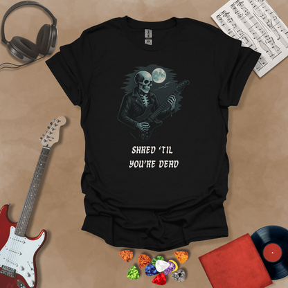 Black t-shirt with Skeleton guitarist with moonlight, text 'Shred Til You're Dead'