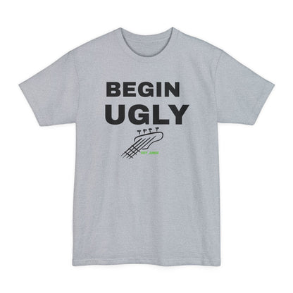 Begin Ugly – Jax Edition Tall Fit T-Shirt